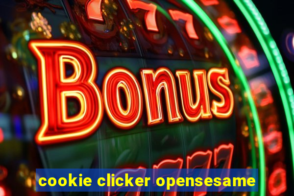 cookie clicker opensesame